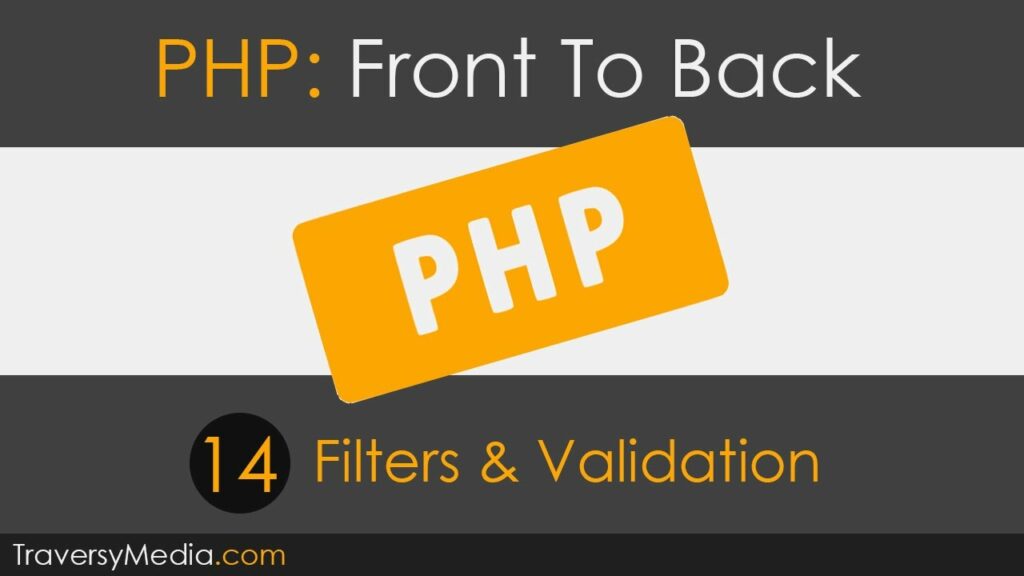 PHP Front To Back [Part 14] — Filters & Validation