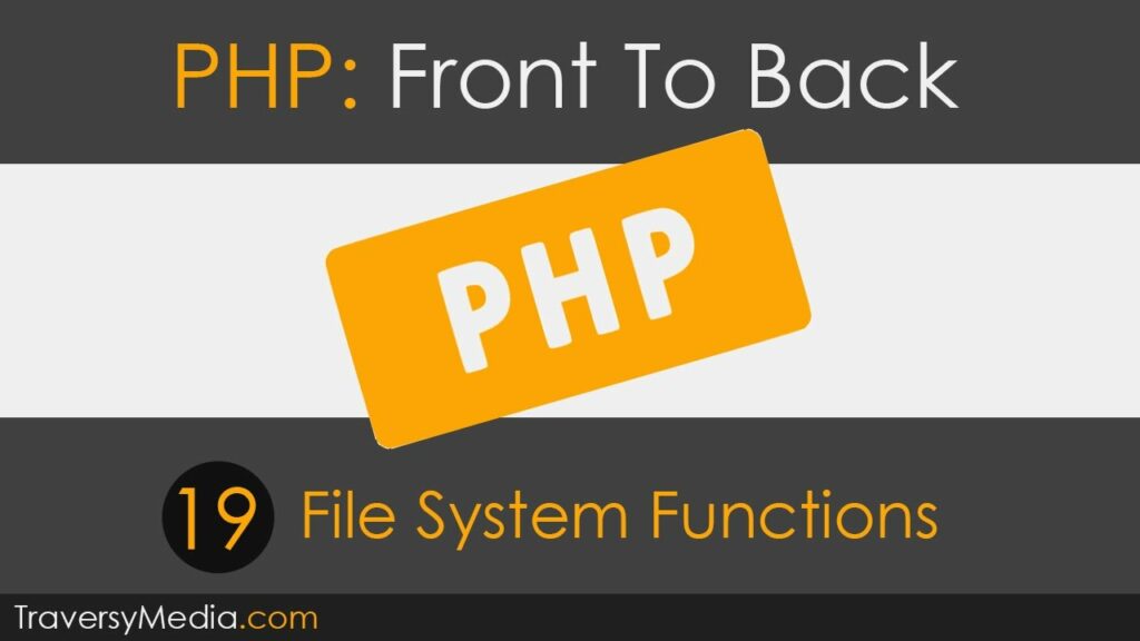 PHP Front To Back [Part 19] — File System Functions